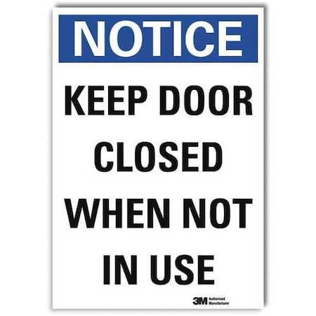 Notice Sign, 7 in H, 5 in W, Reflective Sheeting, Vertical Rectangle, English, U5-1288-RD_5X7 MPN:U5-1288-RD_5X7