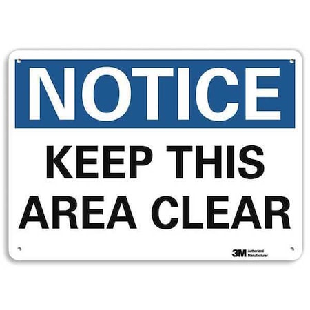 Notice, Keep This Area Clear, 7 in x 10 in, Vertical Rectangle, Aluminum, U5-1294-NA_10x7 MPN:U5-1294-NA_10x7
