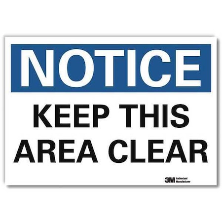 Notice Sign, 5 in H, 7 in W, Reflective Sheeting, Horizontal Rectangle, English, U5-1294-RD_7X5 MPN:U5-1294-RD_7X5