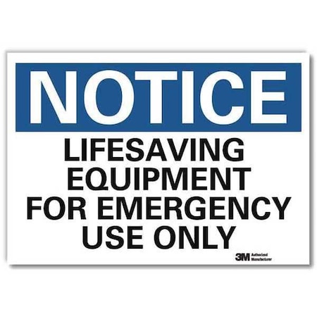 Lifesaving Equipment for Emergency Use Only, 7 in x 10 in, Reflective Sheeting, U5-1306-RD_10X7 MPN:U5-1306-RD_10X7