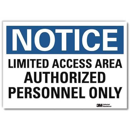 Notice Sign, 5 in H, 7 in W, Reflective Sheeting, Horizontal Rectangle, English, U5-1307-RD_7X5 MPN:U5-1307-RD_7X5