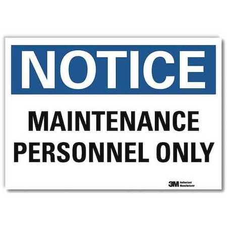 Notice Sign, 10 in H, 14 in W, Reflective Sheeting, Horizontal Rectangle, English, U5-1318-RD_14X10 MPN:U5-1318-RD_14X10
