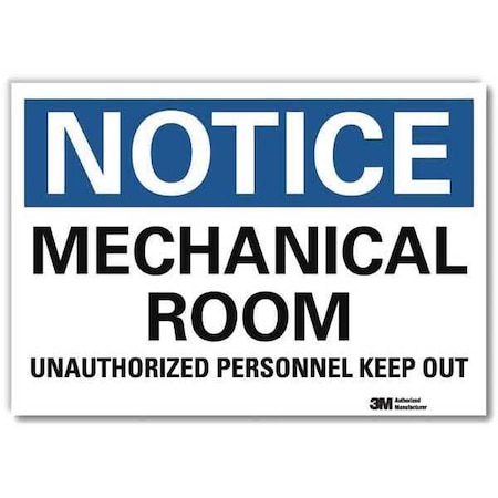 Notice Sign, 7 in H, 10 in W, Reflective Sheeting, Vertical Rectangle, English, U5-1322-RD_10X7 MPN:U5-1322-RD_10X7