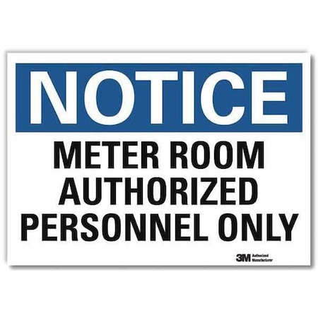 Notice Sign, 7 in Height, 10 in Width, Reflective Sheeting, Vertical Rectangle, English MPN:U5-1324-RD_10X7