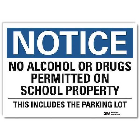 Notice Sign, 7 in H, 10 in W, Reflective Sheeting, Vertical Rectangle, English, U5-1341-RD_10X7 MPN:U5-1341-RD_10X7