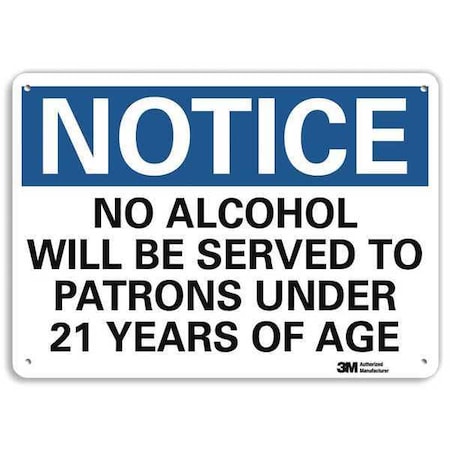 Notice Sign, 7 in H, 10 in W, Aluminum, Vertical Rectangle, English, U5-1342-RA_10X7 MPN:U5-1342-RA_10X7