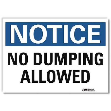 Notice Sign, 7 in H, 10 in W, Reflective Sheeting, Vertical Rectangle, English, U5-1365-RD_10X7 MPN:U5-1365-RD_10X7