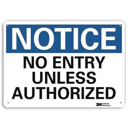 Notice Sign, 7 in H, 10 in W, Aluminum, Vertical Rectangle, English, U5-1368-NA_10x7 MPN:U5-1368-NA_10x7