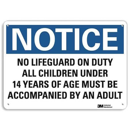 No Lifeguard On Duty All Children Under 14 Years of Age Must Be., 7 x 10, Aluminum, U5-1383-RA_10X7 MPN:U5-1383-RA_10X7