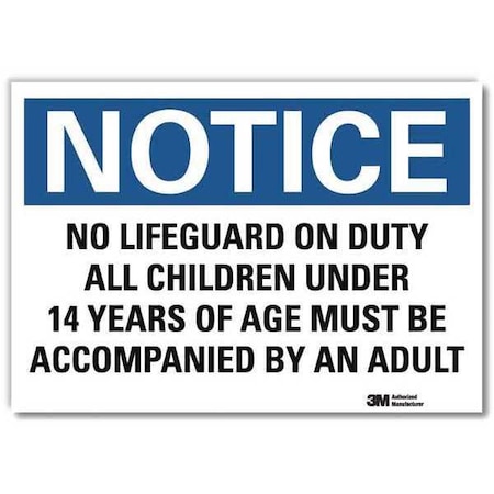 No Lifeguard On Duty All Children Under 14 Years of Age Must Be., 5 x 7, Sheeting, U5-1383-RD_7X5 MPN:U5-1383-RD_7X5