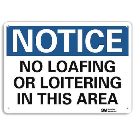 Notice, No Loafing or Loitering In This Area, 7 in x 10 in, Aluminum, U5-1384-RA_10X7 MPN:U5-1384-RA_10X7