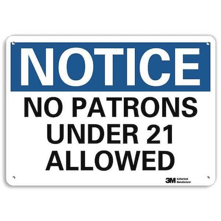 Notice Sign, 7 in H, 10 in W, Plastic, Vertical Rectangle, English, U5-1393-NP_10X7 MPN:U5-1393-NP_10X7