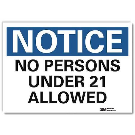 Notice Sign, 7 in H, 10 in W, Reflective Sheeting, Vertical Rectangle, English, U5-1394-RD_10X7 MPN:U5-1394-RD_10X7