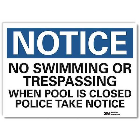 No Swimming or Trespassing When Pool is Closed., 7 in x 10 in, Reflective Sheeting, U5-1417-RD_10X7 MPN:U5-1417-RD_10X7