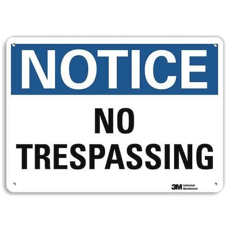 Notice Sign, 7 in H, 10 in W, Aluminum, Vertical Rectangle, English, U5-1419-NA_10x7 MPN:U5-1419-NA_10x7