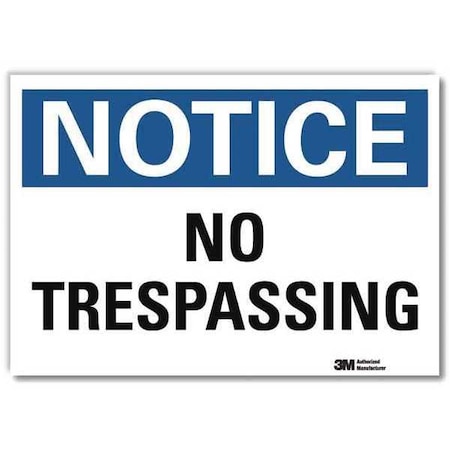 Notice Sign, 10 in H, 14 in W, Reflective Sheeting, Horizontal Rectangle, English, U5-1419-RD_14X10 MPN:U5-1419-RD_14X10
