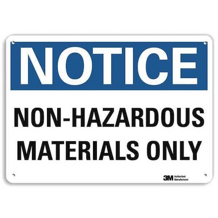 Notice Sign, 7 in H, 10 in W, Vertical Rectangle, English, U5-1424-NA_10x7 MPN:U5-1424-NA_10x7