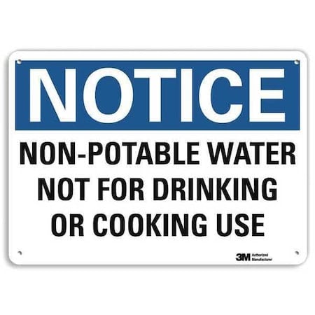 Notice, Non Potable Water Not for Drinking or Cooking Use, 10 in x 14 in, Aluminum, U5-1426-NA_14x10 MPN:U5-1426-NA_14x10