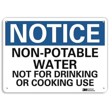 Notice, Non Potable Water Not for Drinking or Cooking Use, 7 in x 10 in, Aluminum, U5-1429-NA_10x7 MPN:U5-1429-NA_10x7
