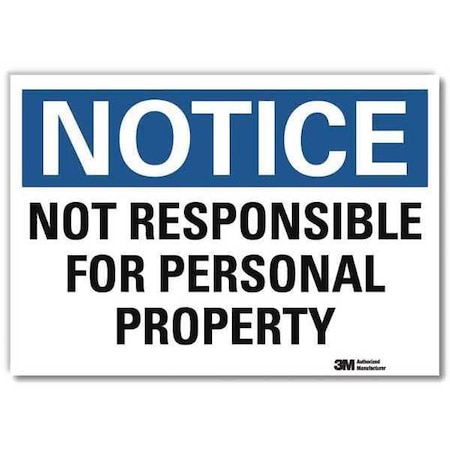 Notice Sign, 5 in H, 7 in W, Reflective Sheeting, Horizontal Rectangle, English, U5-1432-RD_7X5 MPN:U5-1432-RD_7X5