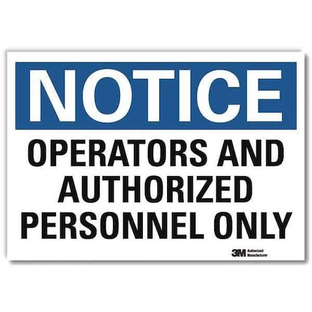 Notice Sign, 7 in H, 10 in W, Reflective Sheeting, Vertical Rectangle, English, U5-1437-RD_10X7 MPN:U5-1437-RD_10X7