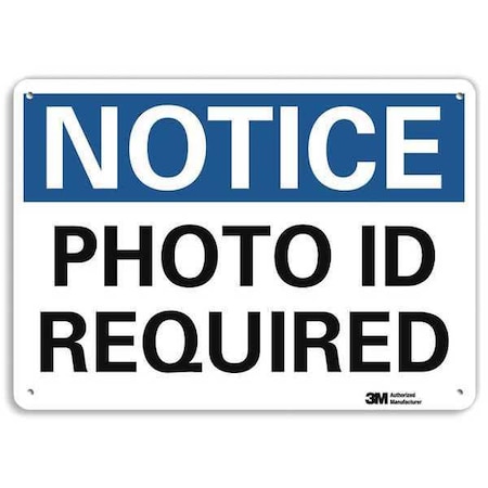 Notice Sign, 7 in H, 10 in W, Aluminum, Vertical Rectangle, English, U5-1445-RA_10X7 MPN:U5-1445-RA_10X7