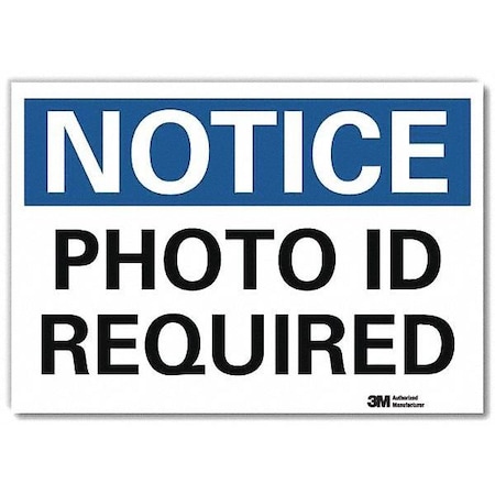 Notice Sign, 7 in H, 10 in W, Reflective Sheeting, Vertical Rectangle, English, U5-1445-RD_10X7 MPN:U5-1445-RD_10X7