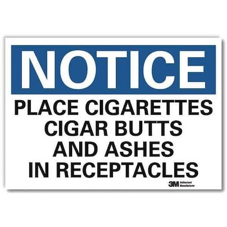 Place Cigarettes Cigar Butts and Ashes In Receptacles, 5 in x 7 in, Sheeting, U5-1447-RD_7X5 MPN:U5-1447-RD_7X5