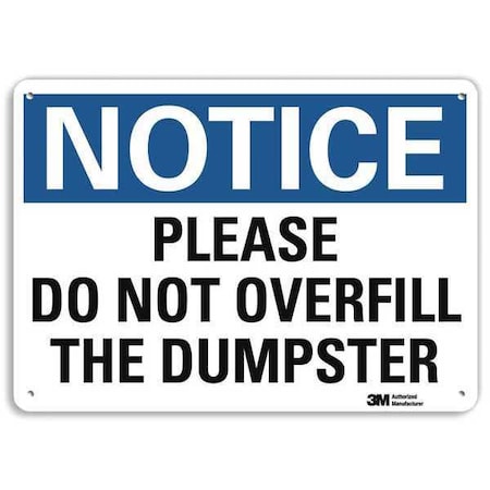 Notice, Please Do Not Overfill The Dumpster, 7 in x 10 in, Plastic, U5-1448-NP_10X7 MPN:U5-1448-NP_10X7