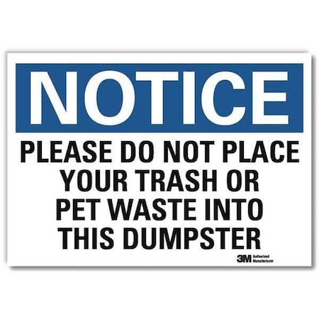 Please Do Not Place Your Trash or Pet Waste Into This Dumpster, 5 x 7, Sheeting, U5-1449-RD_7X5 MPN:U5-1449-RD_7X5
