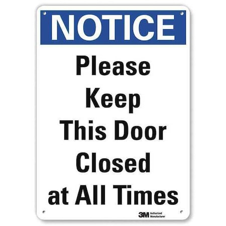 Notice Sign, 10 in H, 7 in W, Plastic, Horizontal Rectangle, English, U5-1452-NP_7X10 MPN:U5-1452-NP_7X10