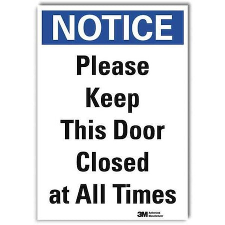 Notice Sign, 7 in H, 5 in W, Reflective Sheeting, Vertical Rectangle, English, U5-1452-RD_5X7 MPN:U5-1452-RD_5X7