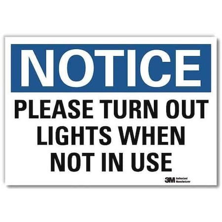 Notice, Please Turn Out Lights When Not In Use, 7 in x 10 in, Reflective Sheeting, U5-1455-RD_10X7 MPN:U5-1455-RD_10X7