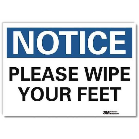 Notice, Please Wipe Your Feet, 5 in x 7 in, Reflective Sheeting, U5-1457-RD_7X5 MPN:U5-1457-RD_7X5