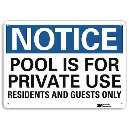 Notice, Pool Is For Private Use Residents And Guests Only, 7 in x 10 in, Plastic, U5-1461-NP_10X7 MPN:U5-1461-NP_10X7