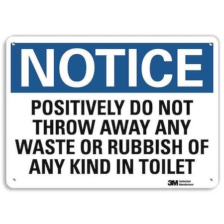 Positively Do Not Throw Away Any Waste or Rubbish.In Toilet, 7 in x 10 in, Aluminum, U5-1464-RA_10X7 MPN:U5-1464-RA_10X7