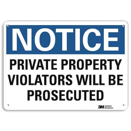 Notice Sign, 10 in H, 14 in W, Aluminum, Horizontal Rectangle, English, U5-1470-NA_14x10 MPN:U5-1470-NA_14x10