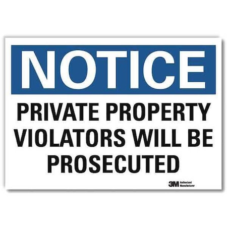 Notice Sign, 10 in H, 14 in W, Reflective Sheeting, Horizontal Rectangle, English, U5-1470-RD_14X10 MPN:U5-1470-RD_14X10
