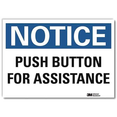 Notice, Push Button for Assistance, 7 in x 10 in, Reflective Sheeting, U5-1473-RD_10X7 MPN:U5-1473-RD_10X7