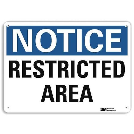 Notice Sign, 7 in H, 10 in W, Aluminum, Vertical Rectangle, English, U5-1484-RA_10X7 MPN:U5-1484-RA_10X7