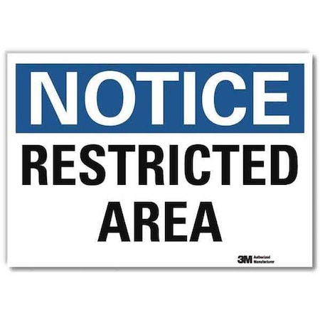 Notice Sign, 5 in H, 7 in W, Reflective Sheeting, Horizontal Rectangle, English, U5-1484-RD_7X5 MPN:U5-1484-RD_7X5