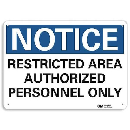 Notice Sign, 7 in H, 10 in W, Aluminum, Vertical Rectangle, English, U5-1485-RA_10X7 MPN:U5-1485-RA_10X7