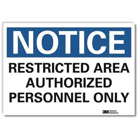 Notice Sign, 10 in H, 14 in W, Reflective Sheeting, Horizontal Rectangle, English, U5-1485-RD_14X10 MPN:U5-1485-RD_14X10