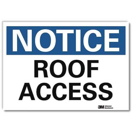 Notice Sign, 5 in H, 7 in W, Reflective Sheeting, Horizontal Rectangle, English, U5-1488-RD_7X5 MPN:U5-1488-RD_7X5