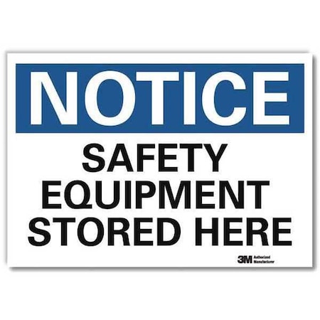 Notice, Safety Equipment Stored Here, 5 in x 7 in, Reflective Sheeting, U5-1491-RD_7X5 MPN:U5-1491-RD_7X5