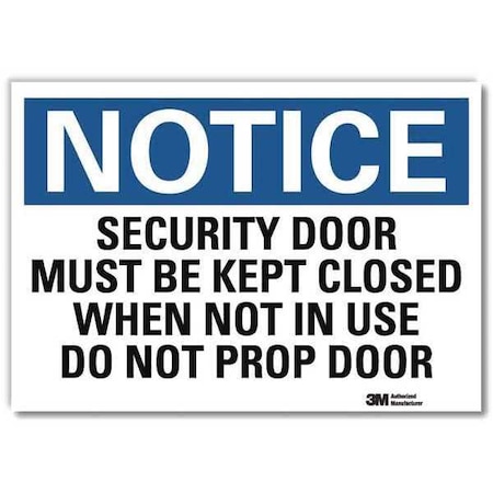 Notice Sign, 10 in H, 14 in W, Reflective Sheeting, Horizontal Rectangle, English, U5-1513-RD_14X10 MPN:U5-1513-RD_14X10