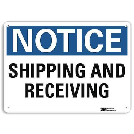 NoticeShipping And Receiving, 7 in x 10 in, Vertical Rectangle, Plastic, U5-1514-NP_10X7 MPN:U5-1514-NP_10X7