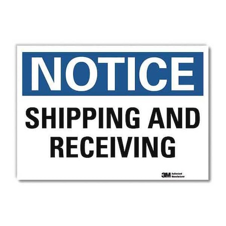 NoticeShipping and Receiving, 5 in x 7 in, Horizontal Rectangle, Reflective Sheeting, U5-1514-RD_7X5 MPN:U5-1514-RD_7X5