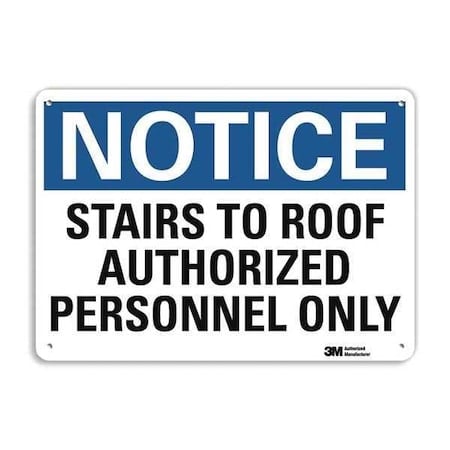 Notice Sign, 7 in H, 10 in W, Aluminum, Vertical Rectangle, English, U5-1528-NA_10x7 MPN:U5-1528-NA_10x7