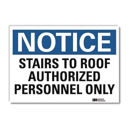 Notice Sign, 7 in H, 10 in W, Reflective Sheeting, Vertical Rectangle, English, U5-1528-RD_10X7 MPN:U5-1528-RD_10X7
